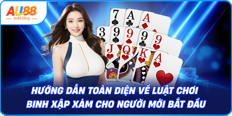 Luật Chơi Binh Xập Xám Chi Tiết và Dễ Hiểu Nhất Hướng Dẫn Toàn Diện về Luật Chơi Binh Xập Xám