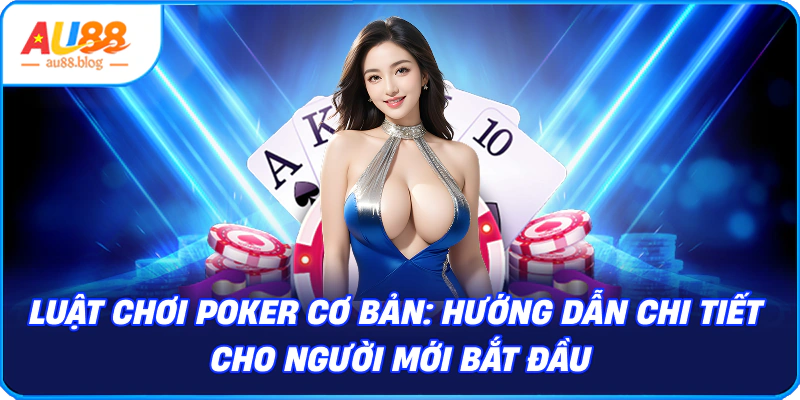 Luật chơi Poker