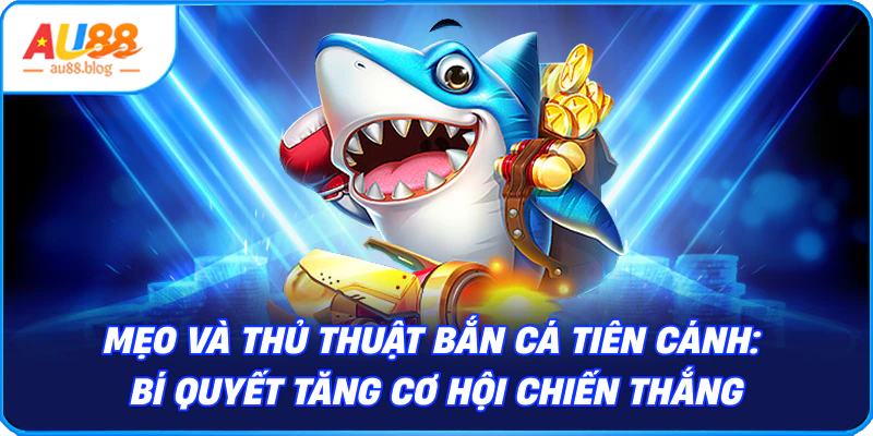 Bắn Cá Tiên Cánh - Khám Phá Thế Giới Đại Dương Kỳ Thú thủ thuật Bắn Cá Tiên Cánh