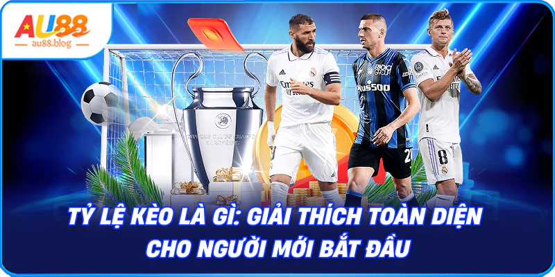 Tỷ Lệ Kèo là Gì? – Cách Cập Nhật Và Bắt Kèo Chuẩn Tỷ lệ kèo là gì