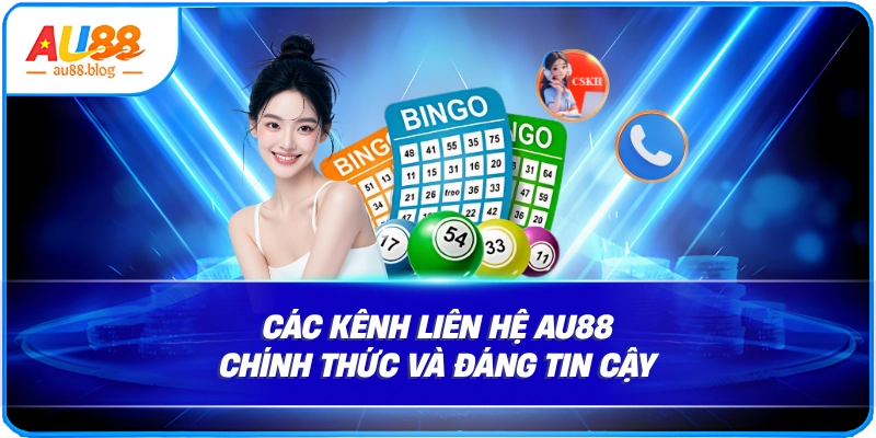 Liên Hệ AU88 - Tổng Hợp Phương Thức Nhanh Chóng Các kênh liên hệ AU88 chính thức và đáng tin cậy