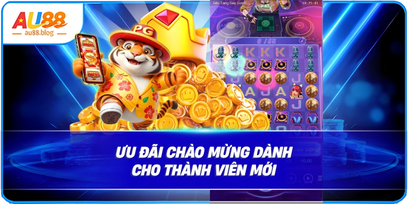 Khuyến Mãi AU88: Tổng Hợp Ưu Đãi Mới Nhất Ưu đãi chào mừng dành cho thành viên mới